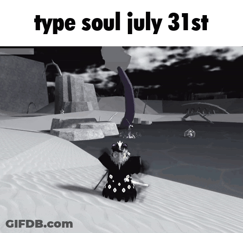 Type Soul July 31St Is Written On A Screen GIF