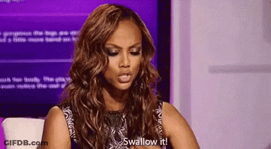 Tyra Banks Swallow It GIF