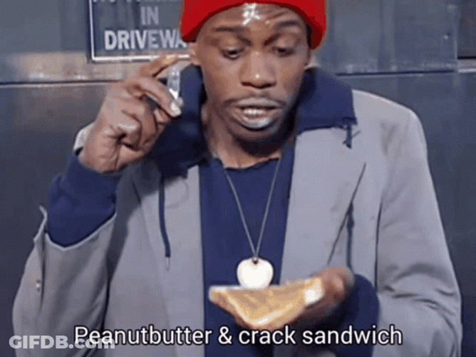 Tyrone Biggums Dave Chappelle Peanut Butter Crack Sandwich GIF