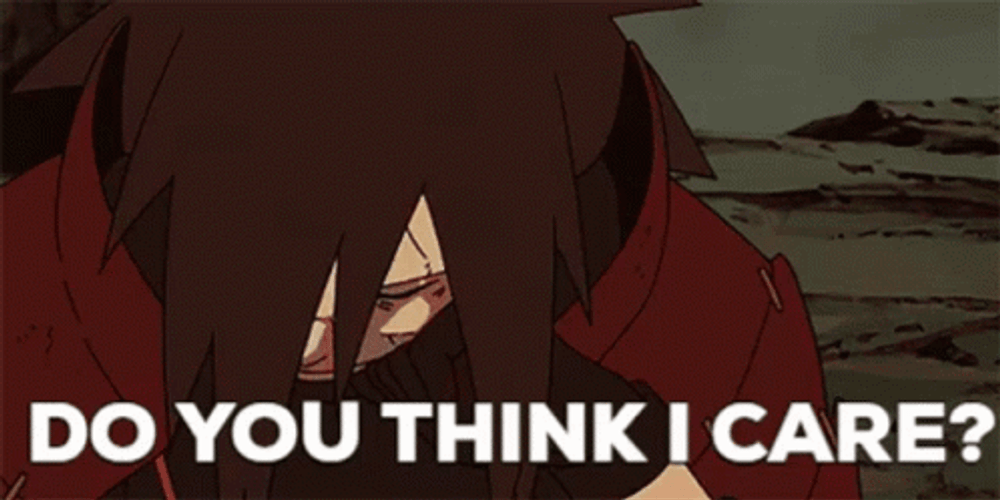 Uchiha Madara Do You Think I Care Smirk Smile GIF
