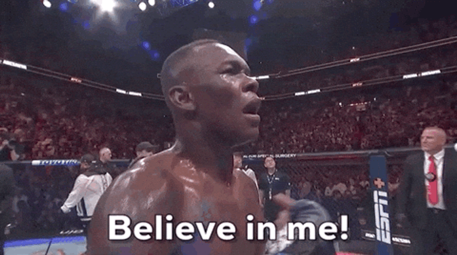 Ufc Israel Adesanya Believe In Yourself GIF