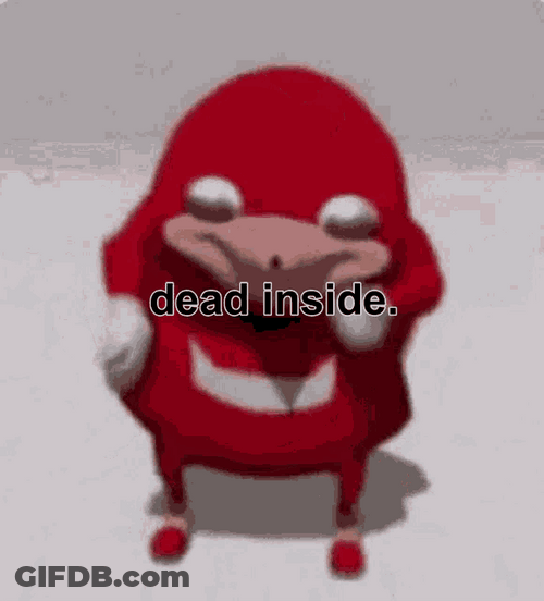 Ugandan Knuckles Dancing Dead Inside Meme GIF