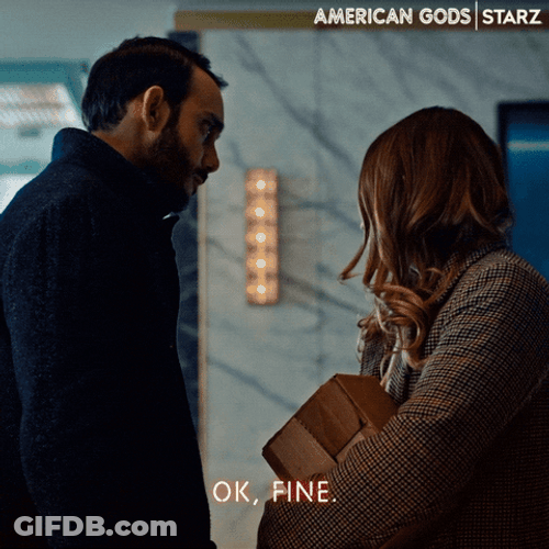 Ugh Fine Displeased American Gods GIF