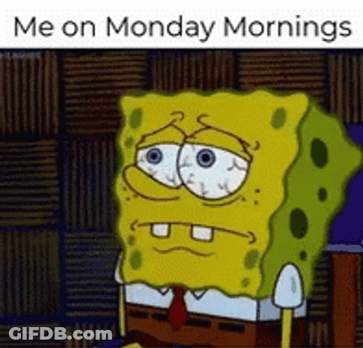 Ugh Monday Mornings Sucks GIF