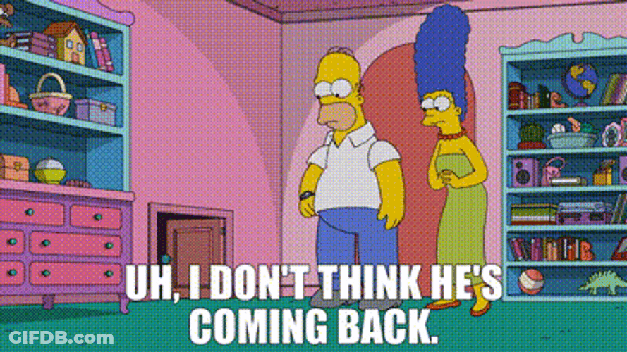 Uh I Don't Think He's Coming Back GIF