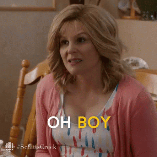 Uh Oh Schitt's Creek GIF