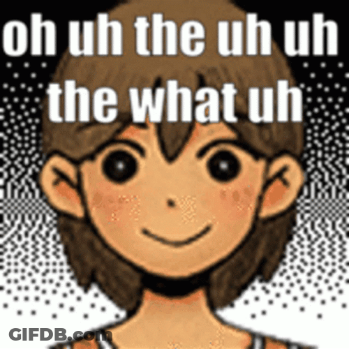Uh Uh The What Uh GIF