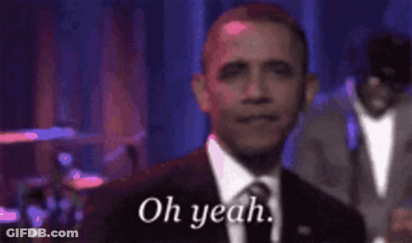 Uh Yeah By Barack Obama GIF