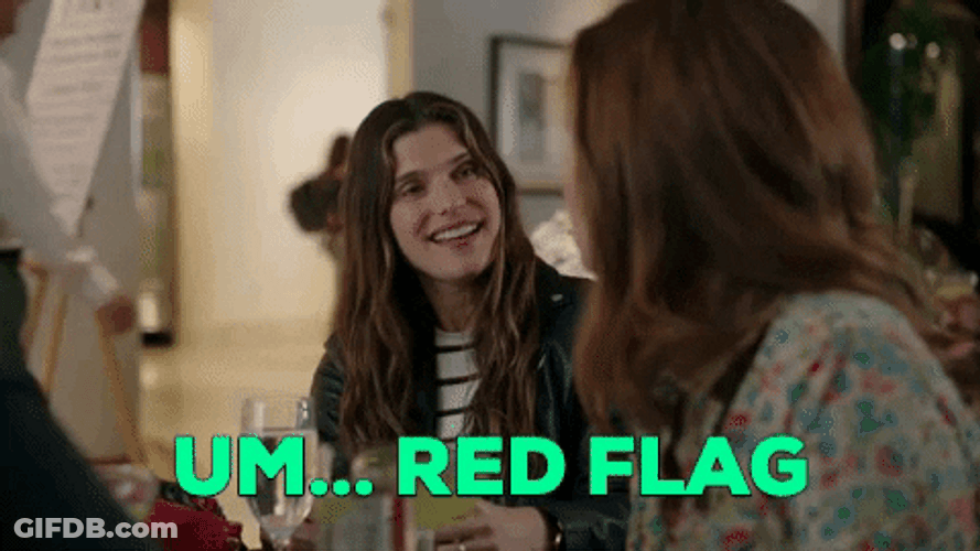 Um 4Red Flag Dating GIF