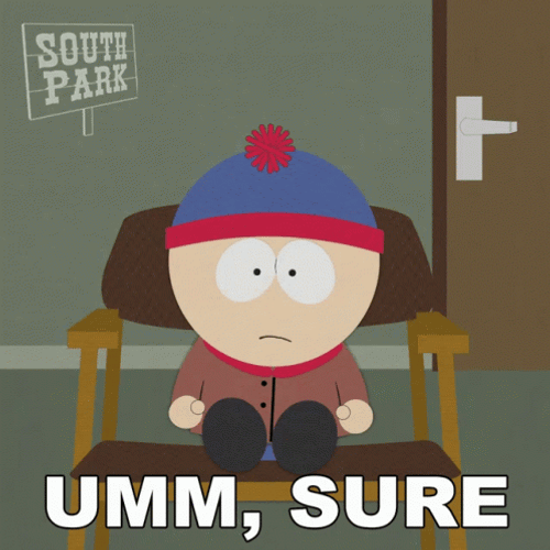 Um Sure Stan Marsh GIF
