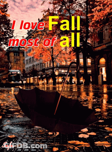Umbrella In Rain Saying I Love Fall Most Of All GIF