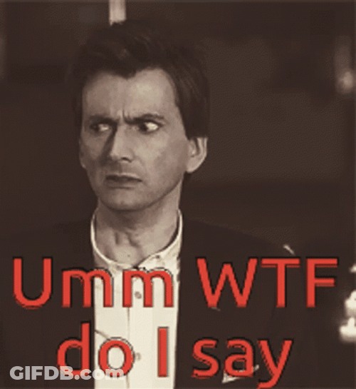 Umm Do I Say GIF