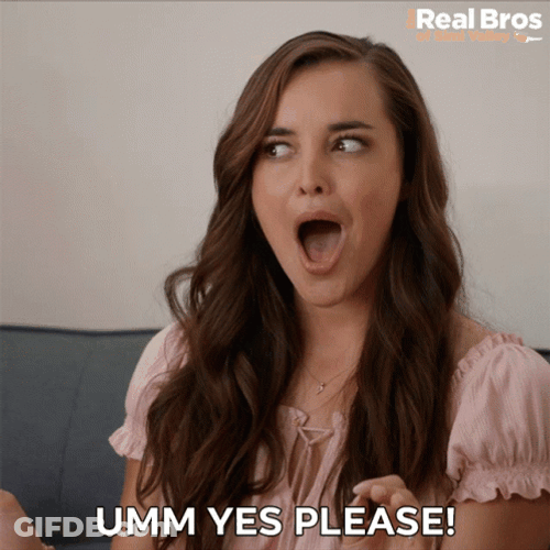 Umm Yes Please GIF