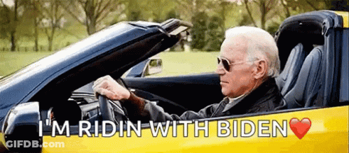 Uncle Joe Biden Im Riding With Biden GIF