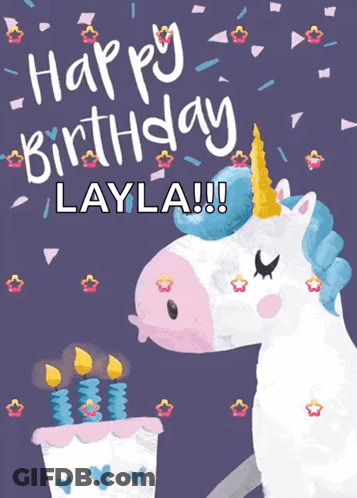 Unicorn Birthday Card Saying Happy Birthday Layla GIF
