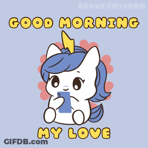 Unicorn Holding Cell Phone Saying Good Morning My Love GIF