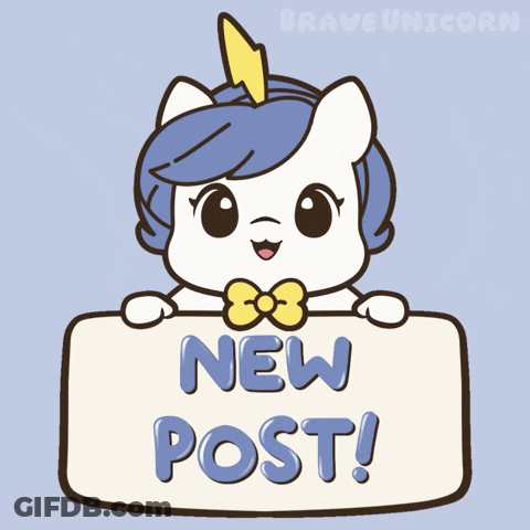 Unicorn Holding Sign Saying New Post GIF