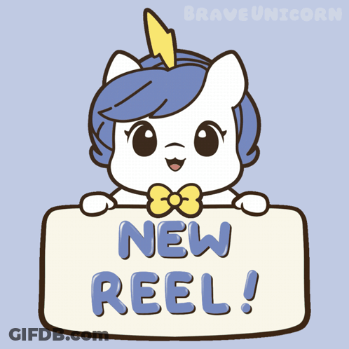 Unicorn Holding Sign Saying New Reel GIF