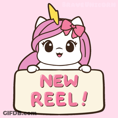Unicorn Holding Sign Saying New Reel GIF