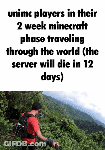 Unimc Players In Their 2 Week Minecraft Phase Traveling Through The World GIF