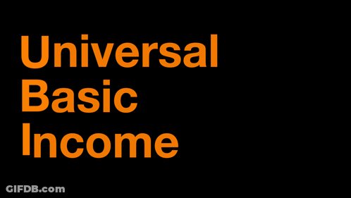 Universal Basic Income Orange Letters GIF