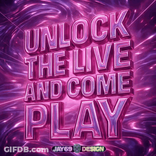 Unlock The Live And Come Play Poster By Jay 69 Design GIF