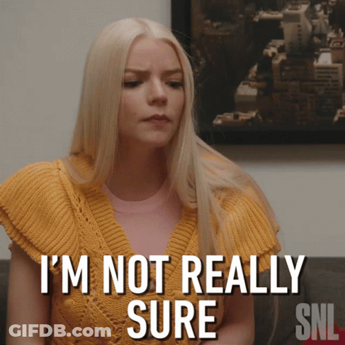 Unsure Anya Taylor Joy GIF