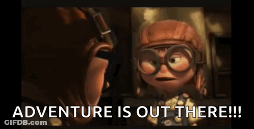 Up Character Saying Adventure Is Out There GIF