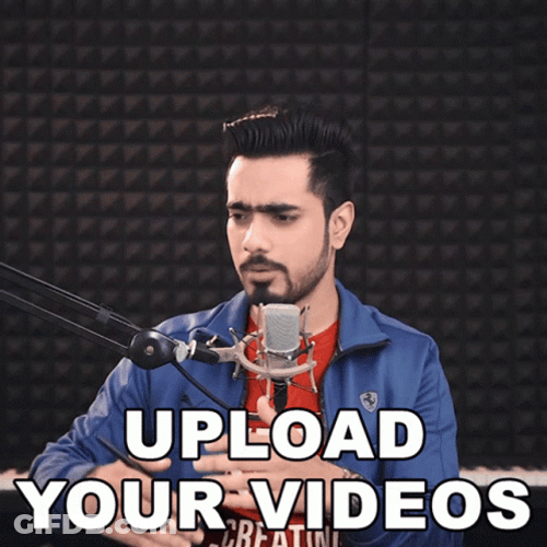Upload Your Videos Unmesh Dinda GIF
