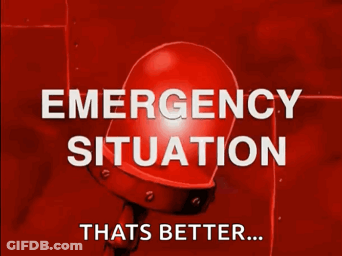 Urgent Emergency Situation That's Better GIF