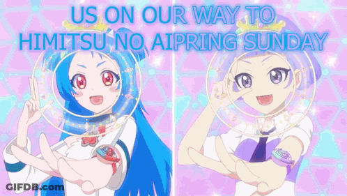 Us On Our Way To Himitsu No Aipring Sunday Is Written Above Two Anime Girls GIF