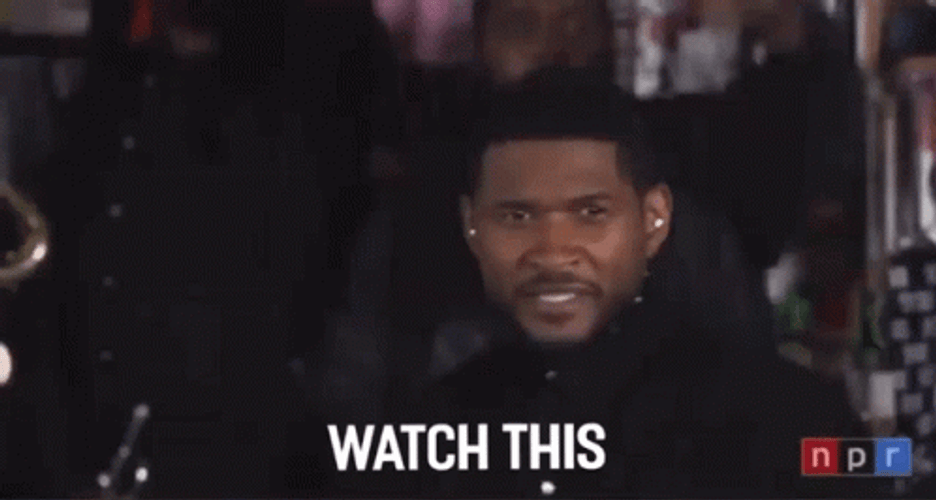 Usher Funny Watch This Meme GIF