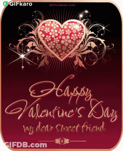 Valentine Card With Heart Saying Happy Valentine's Day My Dear Sweet Friend GIF