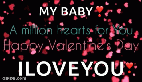 Valentine's Day Message My Baby A Million Hearts For You GIF