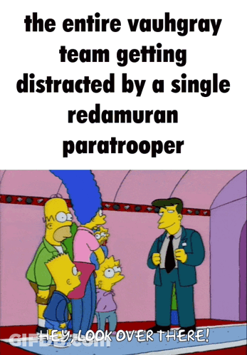 Vaughgray Team Distracted By Redamuran Paratrooper Hey Look Over There GIF