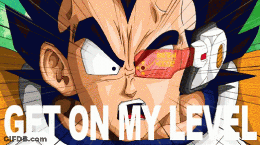 Vegeta Shouting Get On My Level Over 9000 GIF