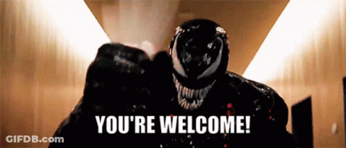 Venom Is Standing In A Hallway And Saying `` You 'Re Welcome ! '' GIF