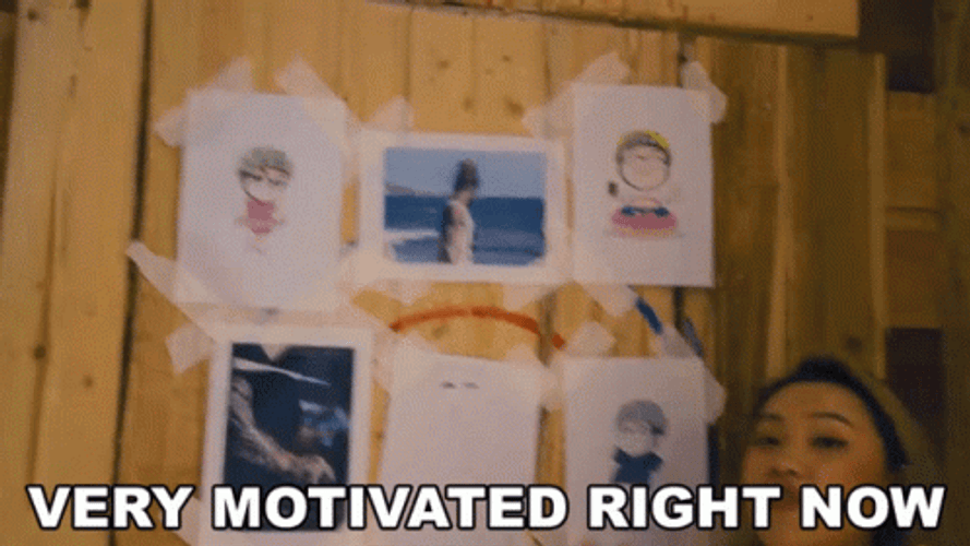 Very Motivated Right Now GIF