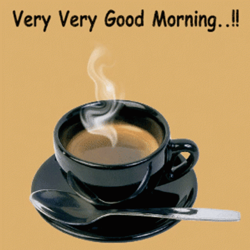 Very Very Good Morning Coffee GIF