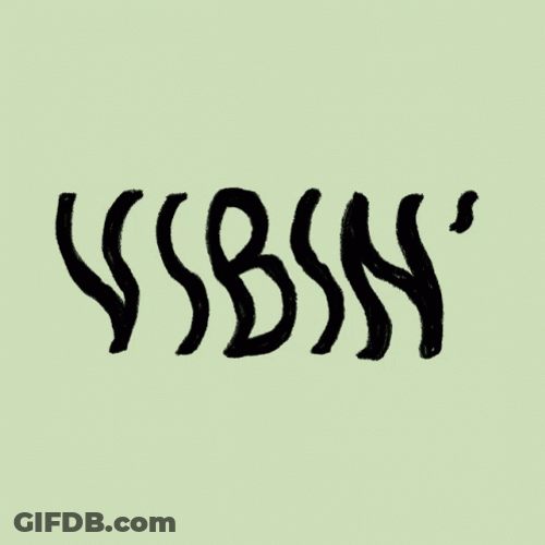 Vibin' Text Vibe GIF