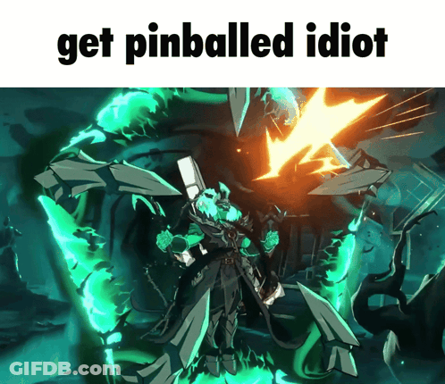Video Game Character Saying Get Pinballed Idiot GIF