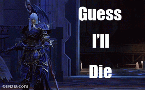 Video Game Character Saying Guess I'll Die GIF