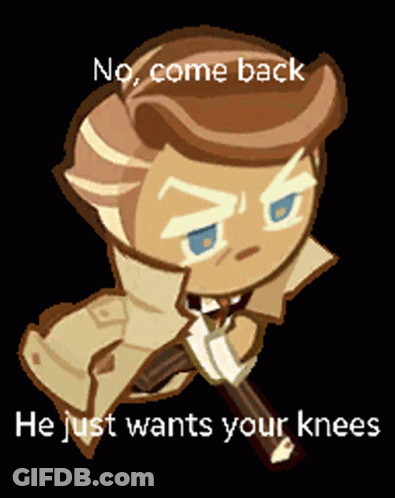 Video Game Cookie Says No Come Back He Wants Your Knees GIF