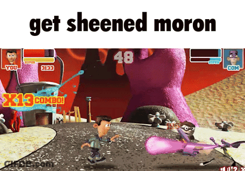 Video Game Saying Get Sheened Moron GIF