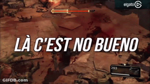 Video Game Saying La C'est No Bueno GIF