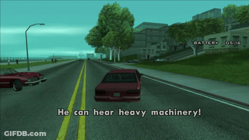 Video Game Says He Can Hear Heavy Machinery GIF