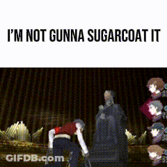 Video Game Scene Saying I'm Not Gunna Sugarcoat It GIF
