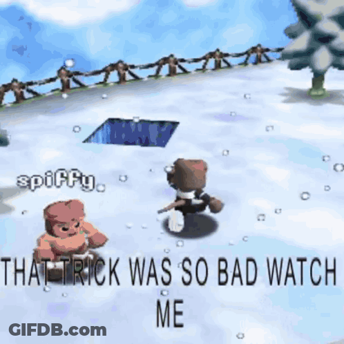 Video Game Scene Saying That Trick Was So Bad Watch Me GIF