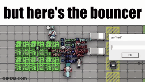 Video Game Screenshot Saying But Here's The Bouncer GIF