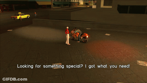 Video Game Screenshot Saying Looking For Something Special I Got What You Need GIF
